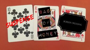 Photo of three playing cards and the words "suspense," "bag of money," and "border crossing."